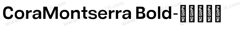 CoraMontserra Bold字体转换